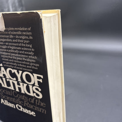 1977 THE LEGACY OF MALTHUS: THE SOCIAL COST OF THE NEW SCIENTIFIC RACISM 1st ED