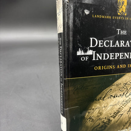 The Declaration of Independence: Origins and Impact (Landmark Events in U.S. Hi,