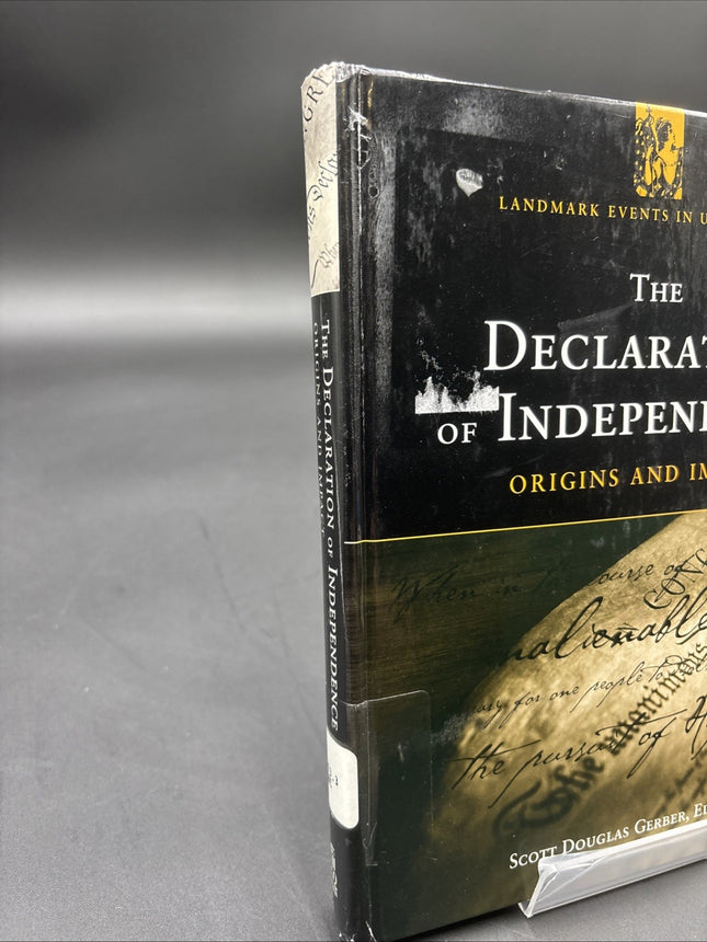 The Declaration of Independence: Origins and Impact (Landmark Events in U.S. Hi,