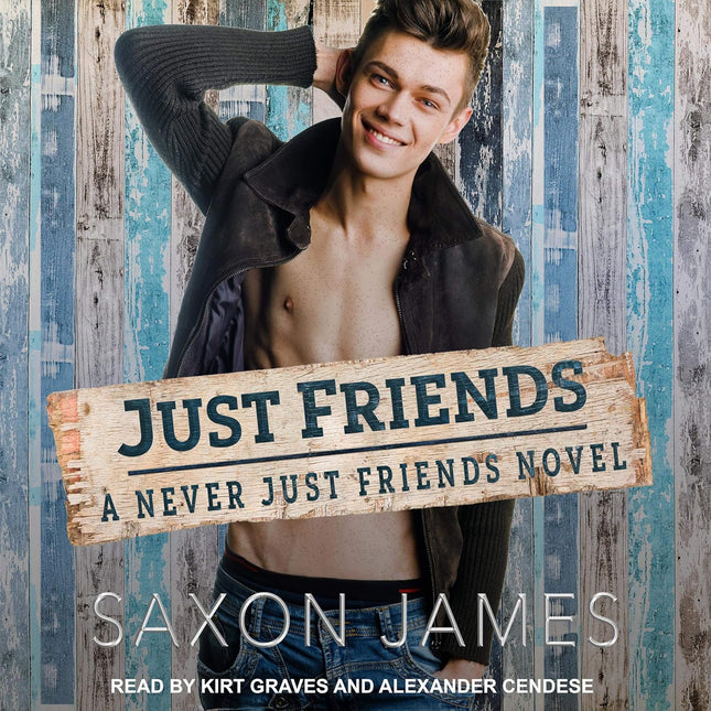 Just Friends: Never Just Friends Series, Book 1